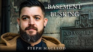 BASEMENT BUSKING  LIVE STREAM  STEPH MACLEOD [upl. by Poucher]