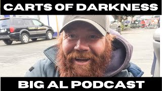 Carts of Darkness Big Al Summer 2019 Follow Up The Elsewhere Podcast [upl. by Sheffield]