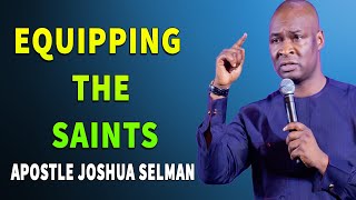 EQUIPPING THE SAINTS  Apostle Joshua Selman Videos  Koinonia Global [upl. by Farro]