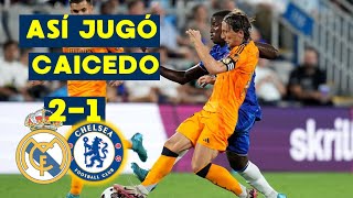 🇪🇨 ASÍ JUGÓ MOISES CAICEDO vs REAL MADRID  MADRID 2 1 CHELSEA [upl. by Web3]