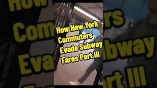 How New York Commuters Evade Subway Fares Part III fareevasion [upl. by Allehcim]