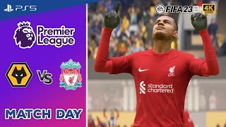 Wolves VS Liverpool  Premier League  FIFA 23  PS5 4K60FPS [upl. by Niboc622]