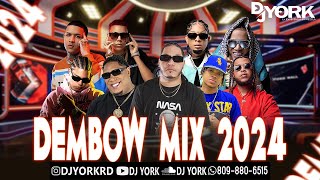 DEMBOW MIX  2024 VOL8 LOS MAS PEGADO DJ YORK LA EXCELENCIA EN MEZCLA [upl. by Ahsilam242]