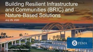 Webinar Building Resilient Infrastructure and Communities BRIC and NatureBased Solutions [upl. by Stillman]