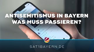 Antisemitismus in Bayern Was muss getan werden [upl. by Anertac465]