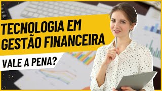 Tecnólogo em gestão financeira vale a pena o que faz Descubra TUDO nesse vídeo [upl. by Reilamag]