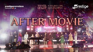 KONSER WANITA HEBAT AFTERMOVIE 2023 BY PRESTIGE PROMOTIONS [upl. by Frodeen838]