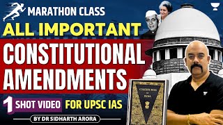 Important Constitutional Amendments for UPSC Exam  Tips amp Tricks by Dr Sidharth Arora [upl. by Orlosky]