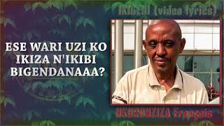 Nkubwire Ikigeni NKURUNZIZA Fransisko Lyrics [upl. by Kirtley749]