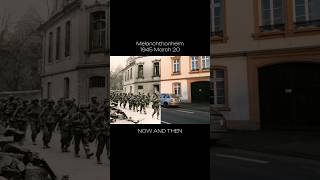 Melanchthonheim 1945 March 20  Now And Then Pictures  shorts [upl. by Esinrahc655]