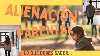 Alienación Parental Qué es y sus consecuencias [upl. by Notsob]