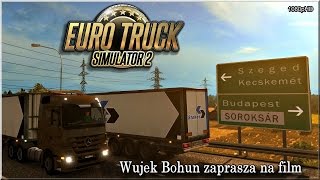 Euro Truck Simulator 2  137 quotDroga na Szegedquot [upl. by Ahteral]