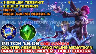 NEW PATCH 1808 CARA SETTING EMBLEM DAN BUILD EUDORA TERSAKIT 2023 ONE COMBO  EMBLEM EUDORA [upl. by Eiggem398]