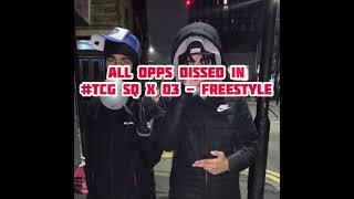 All Opps Dissed In TCG SQ x D3  Freestyle  Part 5 [upl. by Arem91]