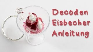 DIY Decoden Eisbecher  Anielas Fimo [upl. by Eudocia8]