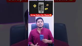 Scrap Policy for Phone😳 [upl. by Attalie971]