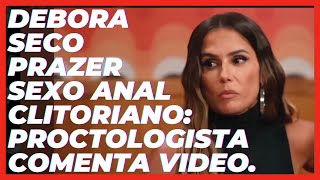 Débora Seco Prazer sex anal e clitoriano e proctologista explica em peça anatômica de silicone [upl. by Carlen]