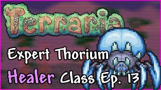 Terraria 13 Expert Thorium Healer Class Let’s Play  Ep 13  Borean Strider amp Coznix [upl. by Yelwah]