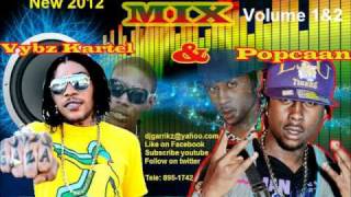 Popcaan and vybz kartel mix Vol2 2012 mix by djgarrikz [upl. by Durwin]