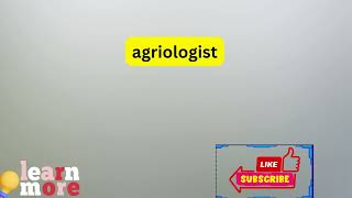 How to Pronounce agriologist [upl. by Erodavlas908]