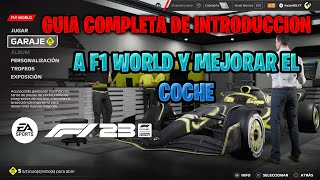 GUIA COMPLETA DE INTRODUCCION A F1 WORLD Y MEJORAR EL COCHE  F1 23 [upl. by Aisanahta988]