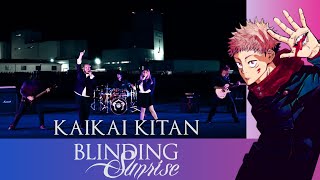 Jujutsu Kaisen  Opening  Kaikai Kitan Blinding Sunrise Cover [upl. by Tdnarb]