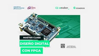 IEEE RAS UTEC MASTER CLASS  DISEÑO DIGITAL CON FPGA [upl. by Nallak]