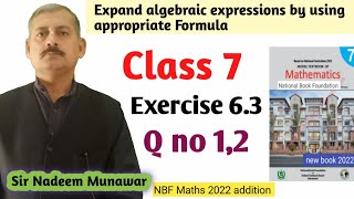 Class 7 Exercise 63 Q no 1 Q no 2 Algebric formulas Ex 63 NBF Maths sir nadeem munawar [upl. by Erleena853]