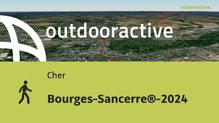 BourgesSancerre®2024 [upl. by Nitnilc]