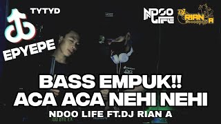 DJ FYP VIRAL TIKTOK DADIDO ACA ACA NEHI NEHI COVER BREAKDUTCH NDOO LIFE FTDJ RIAN A [upl. by Billie981]