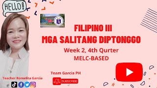 FILIPINO III MODYUL 2 MGA SALITANG MAY DIPTONGGO IKAAPAT NA MARKAHAN Week 2 MELCBASED [upl. by Stannfield]