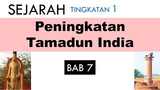 SEJARAH TGKT 1 BAB 7 PENINGKATAN TAMADUN INDIA [upl. by Berfield]