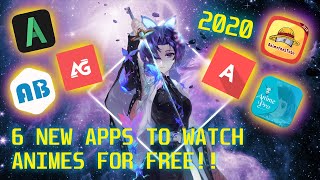 6 BEST NEW APPS TO WATCH ANIMES FOR FREE 2020 [upl. by Bergh937]