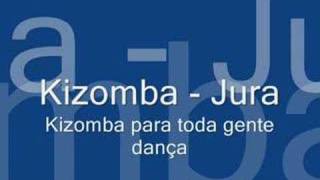 Kizomba  Jura [upl. by Carnay]