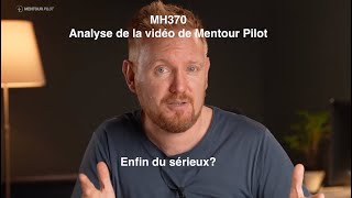 MH370  Analyse de la vidéo de Mentour Pilot [upl. by Llenej]