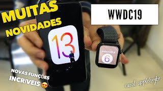 Apple Anunciou o novo iOS13 e WatchOS6 Veja tudo que mudou Recursos escondidos [upl. by Wilkinson]