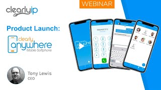 Clearly Anywhere Android and iOS Softphone For FreePBX Introduction Webinar [upl. by Ellirehs]