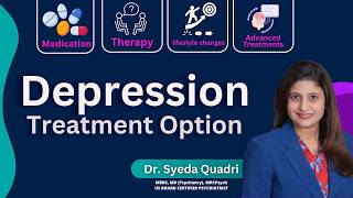 Top TREATMENT option for depression  Dr Syeda Quadri  Qs Psychzone [upl. by Noguchi652]