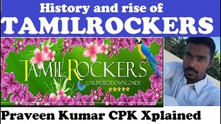 Tamilrockers  who is admin  Praveen Kumar CPK Xplained in tamil [upl. by Haelak]