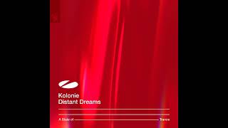 Kolonie  Distant Dreams Original Mix [upl. by Anaed]