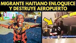 HAITIANO ENLOQUECE Y DESTRUYE AEROPUERTO EN CHILE [upl. by Gisele]