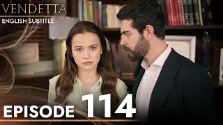 Vendetta  Episode 114 English Subtitled  Kan Cicekleri [upl. by Vas399]