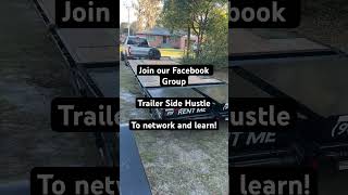 Two week rental  Trailer Side Hustle  Join the Facebook group [upl. by Eniamahs]