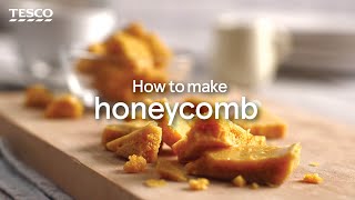 How to Make Honeycomb  Tesco [upl. by Nnave407]