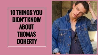 10 Things You Didnt Know About Thomas Doherty Dove Camerons boyfriend [upl. by Mei625]