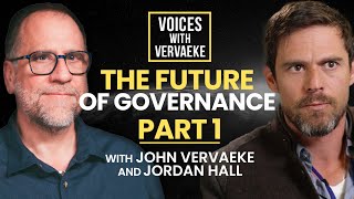 The Future of Governance Part 1  Jordan Hall and John Vervaeke  Voices with Vervaeke [upl. by Annayad]