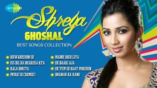 Shreya Ghoshal Best Songs Collection  Bollywood Hit Songs [upl. by Kwasi76]