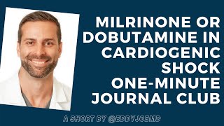 Milrinone or Dobutamine in Cardiogenic Shock [upl. by Eninahs664]