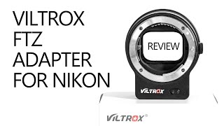 Review Viltrox adapter similar to Nikon FTZ [upl. by Nahta]