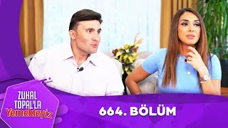 Zuhal Topalla Yemekteyiz 664 Bölüm Yemekteyiz [upl. by Adis]